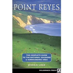 Point Reyes Complete Guide